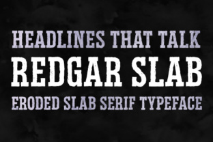 Redgar Slab: The Eroded Typeface for Bold Branding