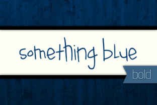 Something Blue Bold: The Quirky Handwritten Font for Campaigns